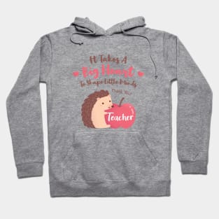 It Takes A Big Heart To Shape Little Minds, Hedgehog and Apple Hoodie